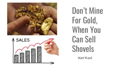 dont-mine-for-gold-when-you-can-sellshovels-the-power-of-b2b-businesses-1-638